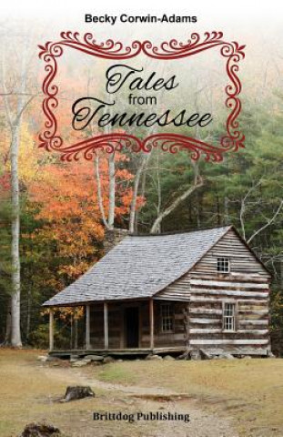 Книга Tales from Tennessee Becky Corwin-Adams