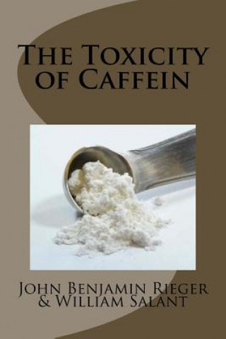Carte The Toxicity of Caffein MR John Benjamin Rieger