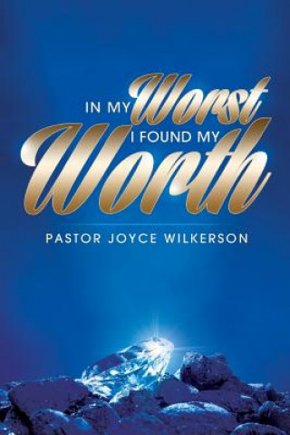 Kniha In My Worth, I Found My Worth Joyce Wilkerson