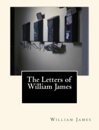 Kniha The Letters of William James William James