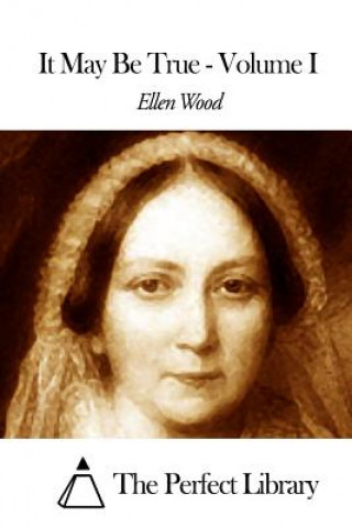 Carte It May Be True - Volume I Ellen Wood