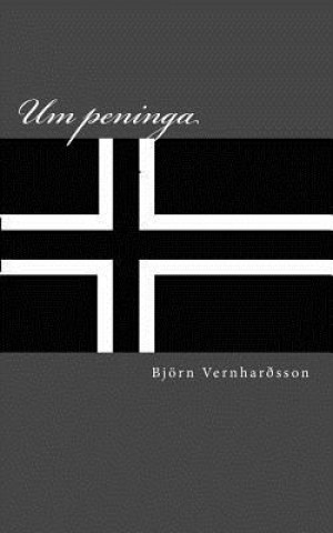 Könyv Um peninga: Psyconomics Bjorn Vernhardsson