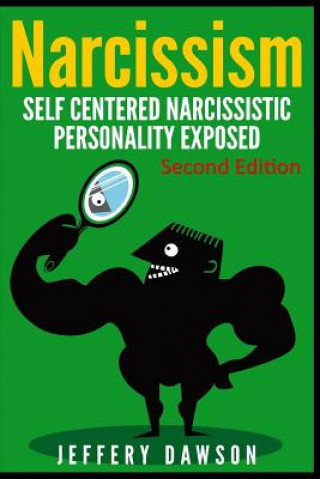 Książka Narcissism: Self Centered Narcissistic Personality Exposed Jeffery Dawson