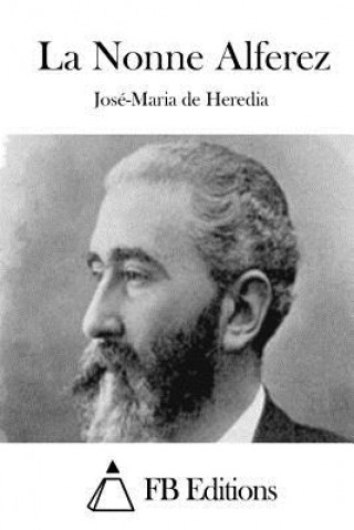 Carte La Nonne Alferez Jose-Maria De Heredia