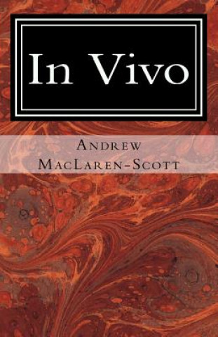 Kniha In Vivo Andrew MacLaren-Scott