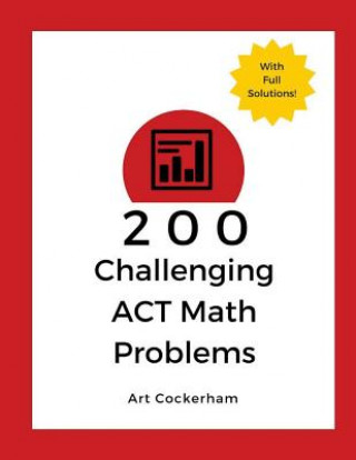 Buch 200 Challenging ACT Math Problems Art Cockerham