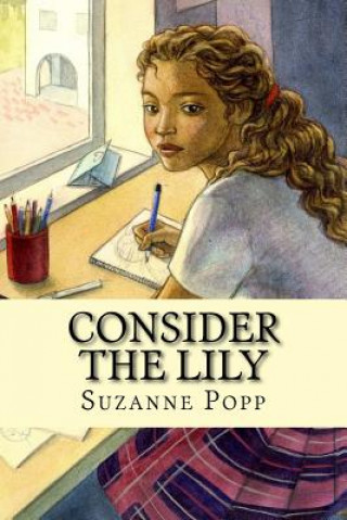 Carte Consider The Lily: Lost girls of Africa Suzanne Popp