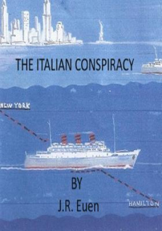 Kniha The Italian Conspiracy J R Euen