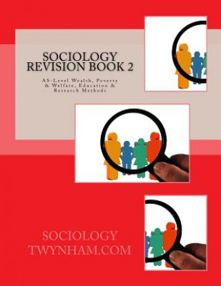 Boek Sociology Revision Book 2: AS-Level Wealth, Poverty & Welfare, Education & Research Methods C H Thompson