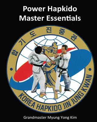 Kniha Power Hapkido - Master Essentials Myung y Kim