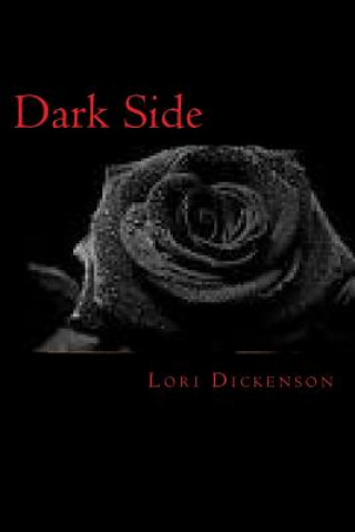 Kniha Dark Side Lori Beth Dickenson