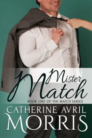 Książka Mister Match Catherine Avril Morris