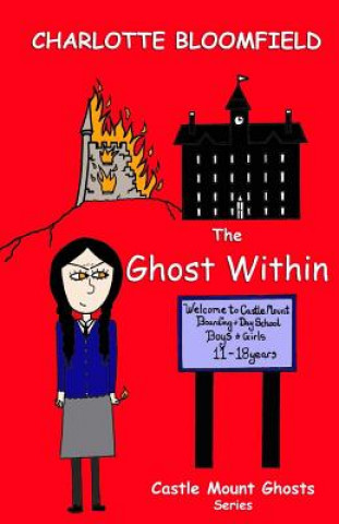 Knjiga The Ghost Within: Castle Mount Ghosts Charlotte Bloomfield