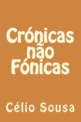 Kniha Cronicas nao Fonicas Celio Lima Sousa
