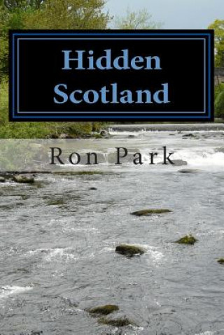 Kniha Hidden Scotland Ron Park