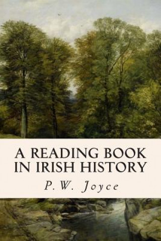 Könyv A Reading Book in Irish History P W Joyce