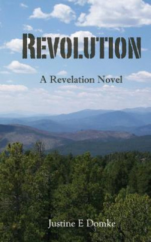 Knjiga Revolution Justine E Domke
