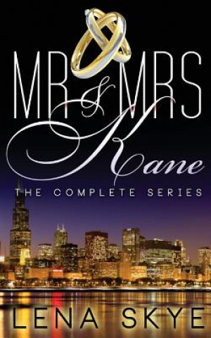 Kniha Mr & Mrs Kane - The Complete Series Lena Skye