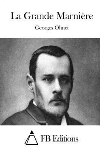 Libro La Grande Marni?re Georges Ohnet