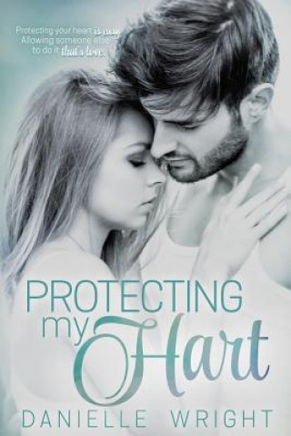 Kniha Protecting My Hart Danielle Wright