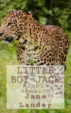 Kniha Little Boy Jack: Arabic Version Jane Landey