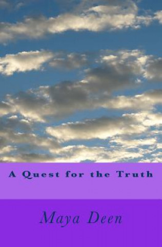 Kniha A Quest for the Truth Maya Deen