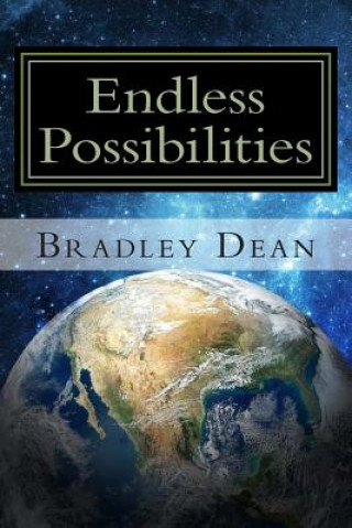 Knjiga endless possibilities Bradley Dean