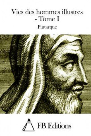 Libro Vies Des Hommes Illustres - Tome I Plutarch