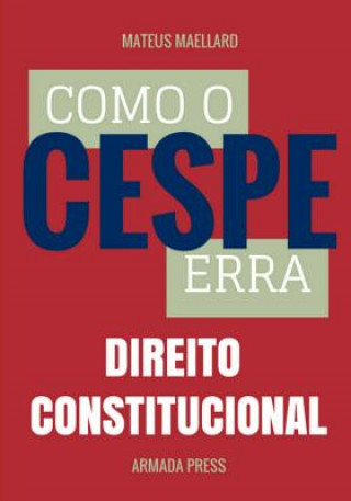 Buch Como o Cespe erra: Direito Constitucional Mateus Maellard