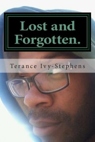 Kniha Lost and Forgotten.: Left untold. Terance a M Ivy-Stephens