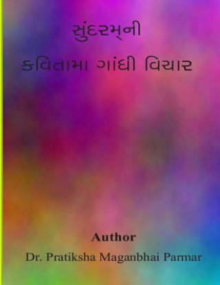Kniha Sundaram Ni Kavitama Gandhi Vichar Dr Pratixa Maganbhai Parmar