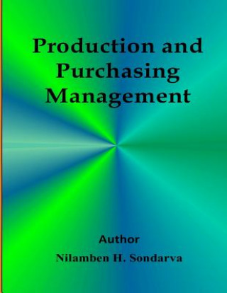 Knjiga Producation and Purchasing Management Nilamben Sondarva