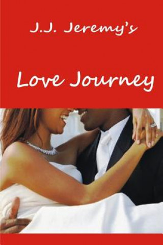 Kniha Love Journey J J Jeremy