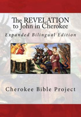 Kniha The Revelation to John in Cherokee Rev Johannah Meeks Ries