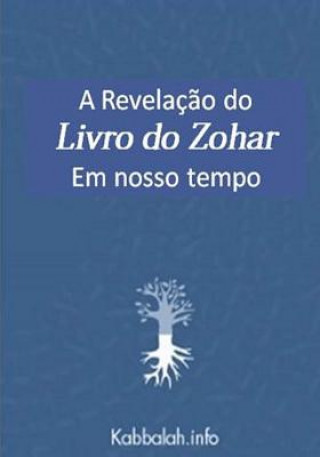 Kniha Revelacao do Livro do Zohar em Nosso Tempo Michael Laitman