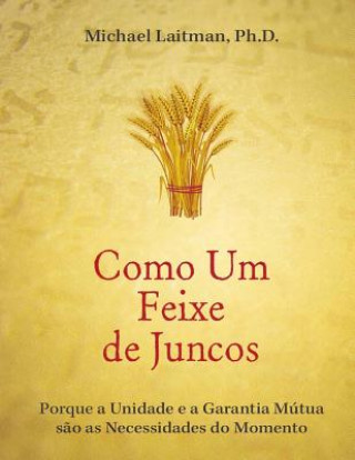 Knjiga Como um Feixe de Juncos Michael Laitman