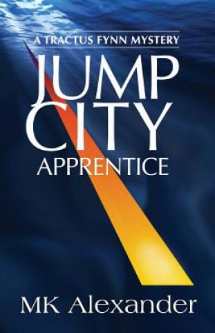 Knjiga Jump City: Apprentice Mk Alexander