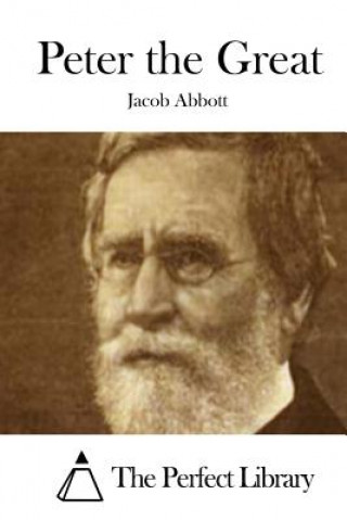 Knjiga Peter the Great Jacob Abbott