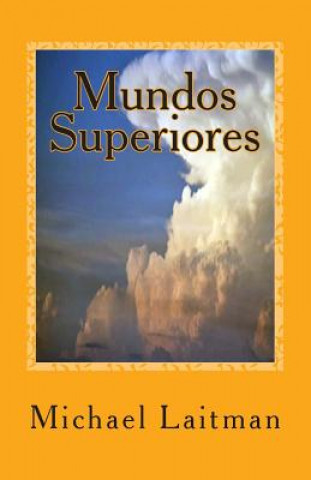 Libro Mundos Superiores Michael Laitman