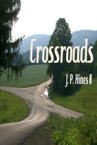 Knjiga Crossroads J P Hines II