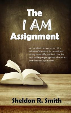 Kniha The I AM Assignment Sheldon R Smith