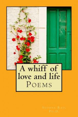 Kniha A whiff of love and life: Poems Dr Shobha S Rao