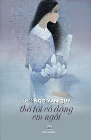 Kniha Tho Toi Co Dang Em Ngoi Quy Van Ngo