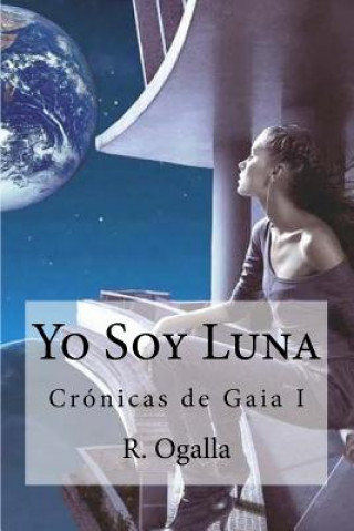 Knjiga Yo soy Luna R Ogalla