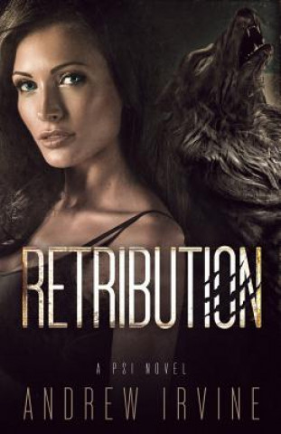 Buch Retribution: Psi 3 Andrew Irvine