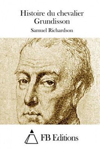 Książka Histoire du chevalier Grundisson Samuel Richardson