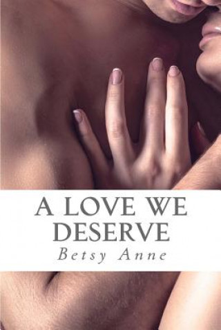 Könyv A Love We Deserve Betsy Anne