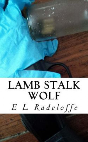 Knjiga Lamb Stalk Wolf E L Radcloffe