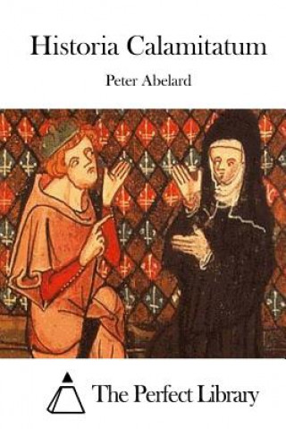 Livre Historia Calamitatum Peter Abelard