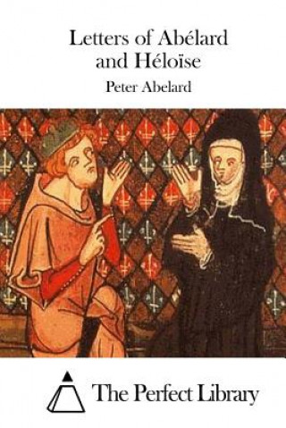 Könyv Letters of Abélard and Hélo?se Peter Abelard